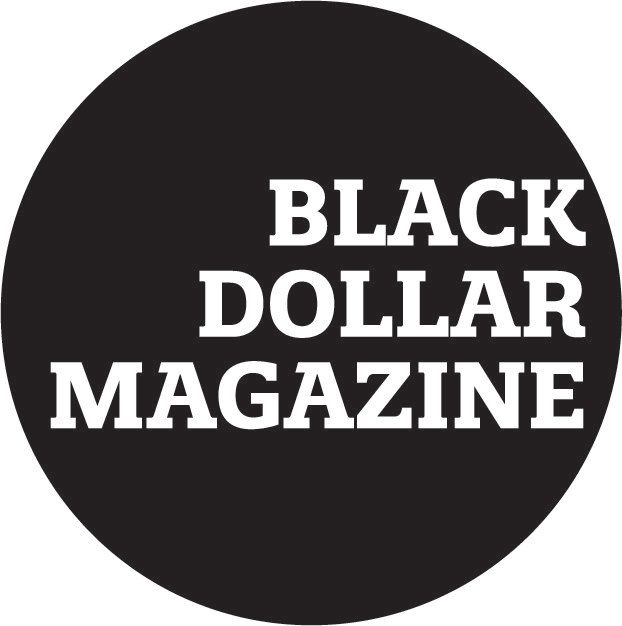 BLACK DOLLAR MAGAZINE — OCT. 16, 2023